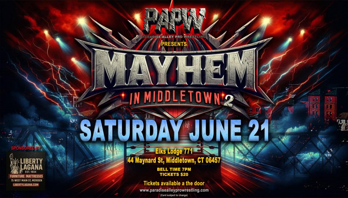 See superstars in action at Paradise Alley Pro Wrestling (PAPW)’s Middletown Mayhem independent wrestling event